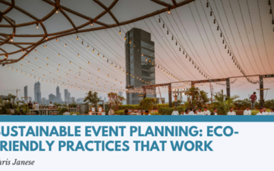 Sustainable Event Planning: Eco-Friendly Practices That Work