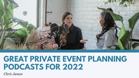Great Private Event Planning Podcasts For 2022