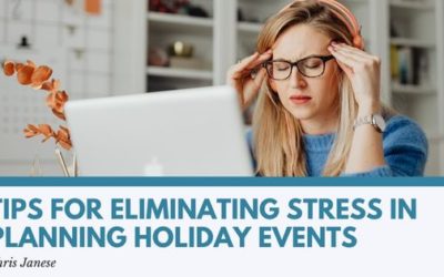 Tips for Eliminating Stress in Planning Holiday Events