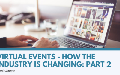 Virtual Events – How the Industry is Changing: Part Two