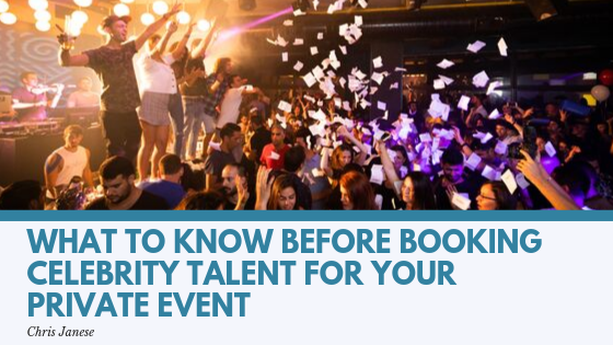What to Know Before Booking Celebrity Talent for Your Private Event